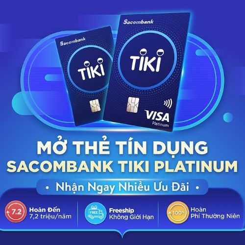 Mở thẻ tín dụng Sacombank Tiki Platinum