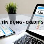 Điểm tín dụng - Credit Score