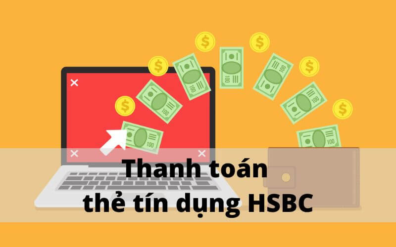 Thanh toán thẻ tín dụng HSBC