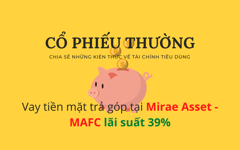 Vay tiền mặt tại Mirae Asset - MAFC