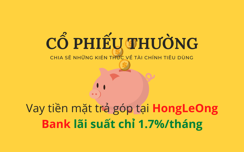 Vay tiền mặt tại HongLeOng Bank lãi suất thấp